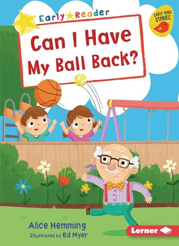 Can I Have My Ball Back? by Alice Hemming, Ed Myer, 9781541546295