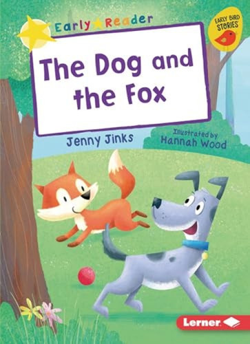 The Dog and the Fox - 9781541546301 by Jenny Jinks, Hannah Wood