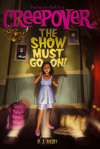 The Show Must Go On! - 9781534421080 by P.J. Night, 9781534421080