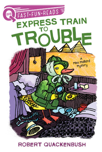 Express Train to Trouble (A QUIX Book) by Robert Quackenbush, Robert Quackenbush, 9781534414037