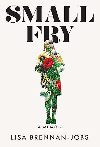 Small Fry (A Memoir) by Lisa Brennan-Jobs, 9780802128232