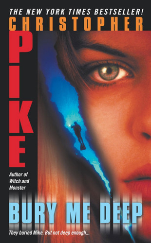 Bury Me Deep by Christopher Pike, 9780743424240