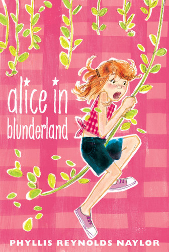 Alice in Blunderland by Phyllis Reynolds Naylor, 9781442446434