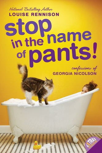 Stop in the Name of Pants! by Louise Rennison, 9780061459344