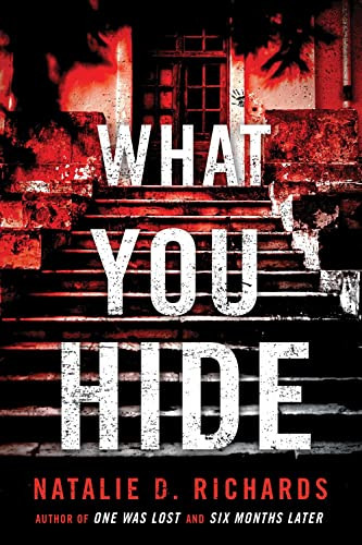 What You Hide by Natalie D. Richards, 9781492657187