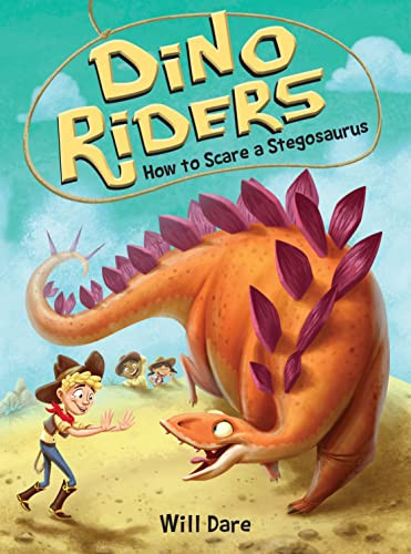 How to Scare a Stegosaurus by Will Dare, Mariano Epelbaum, 9781492668121