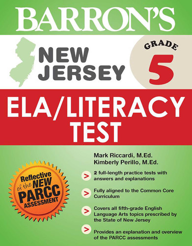 New Jersey Grade 5 ELA/Literacy Test by Barron's Educational Series, Mark Riccardi, Kimberly Perillo, 9781438005607