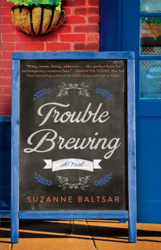 Trouble Brewing by Suzanne Baltsar, 9781501188312