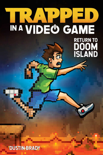 Trapped in a Video Game (Return to Doom Island) - 9781449495183 by Dustin Brady, Jesse Brady, 9781449495183