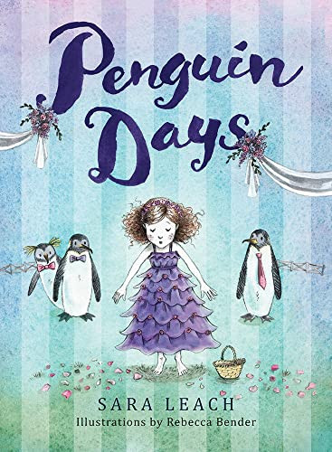 Penguin Days by Sara Leach, Rebecca Bender, 9781772780536