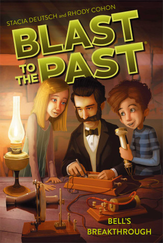 Bell's Breakthrough by Stacia Deutsch, Rhody Cohon, David Wenzel, 9781442495364