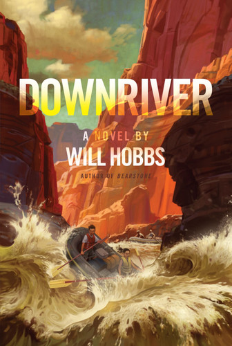Downriver by Will Hobbs, 9781442445475