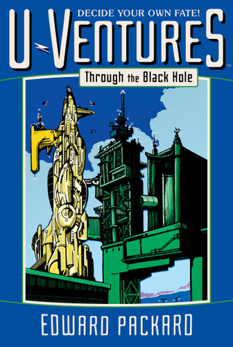 Through the Black Hole by Edward Packard, Drew Willis, 9781442434264