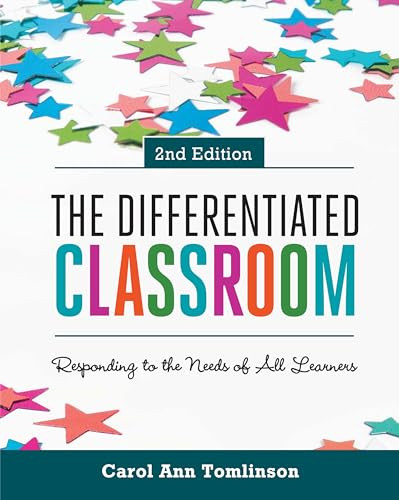 The Differentiated Classroom (Responding to the Needs of All Learners) by Carol Ann Tomlinson, 9781416618607