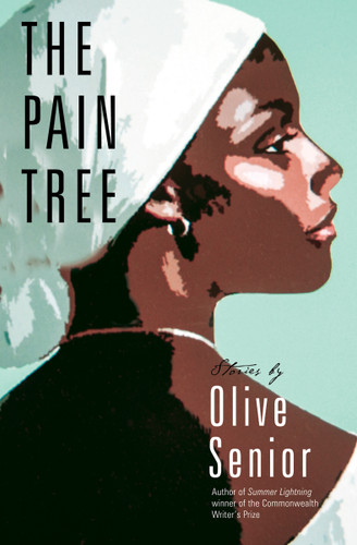 The Pain Tree by Olive Senior, 9781770864344