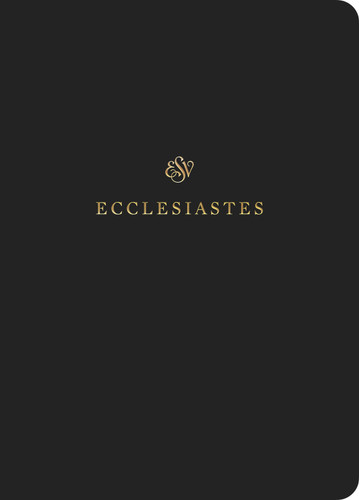 ESV Scripture Journal (Ecclesiastes (Paperback)) by , 9781433546518