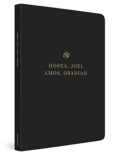 ESV Scripture Journal (Hosea, Joel, Amos, and Obadiah (Paperback)) by , 9781433546655