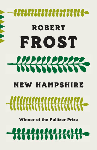 New Hampshire by Robert Frost, 9780525565345 New Hampshire by Robert Frost, 9780525565345