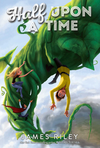 Half Upon a Time by James Riley, 9781416995944
