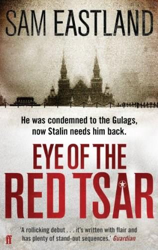 Eye of the Red Tsar by Sam Eastland, 9780571245352