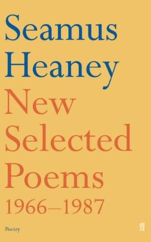 New Selected Poems 1966-1987 by Seamus Heaney, 9780571143726