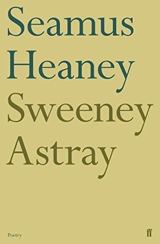 Sweeney Astray by Seamus Heaney, 9780571210091