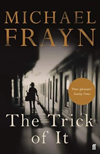 The Trick of It by Michael Frayn, 9780571315918