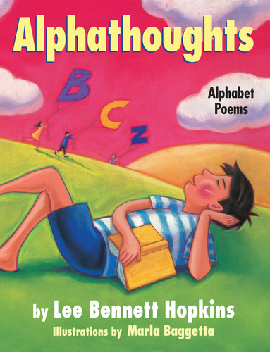 Alphathoughts by Lee Bennett Hopkins, Marla Baggetta, 9781620917923