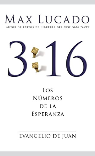 3:16 Evangelio de Juan (Spanish Edition) (Miniature Edition) by Max Lucado, 9781602550759 3:16 Evangelio de Juan (Spanish Edition) (Miniature Edition) by Max Lucado, 9781602550759