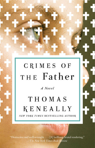 Crimes of the Father (A Novel) - 9781501128493 by Thomas Keneally, 9781501128493