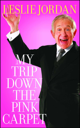 My Trip Down the Pink Carpet by Leslie Jordan, 9781439153482