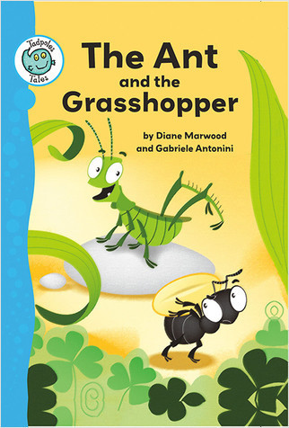 The Ant and the Grasshopper - 9780778779018 by Diane Marwood, 9780778779018