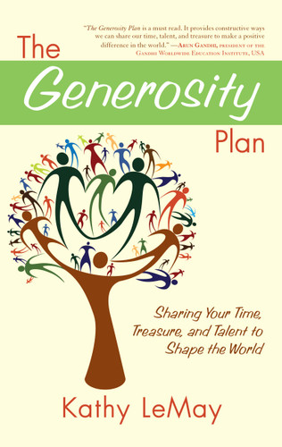 The Generosity Plan (Sharing Your Time, Treasure, and Talent to Shape the World) by Kathy LeMay, 9781582702346