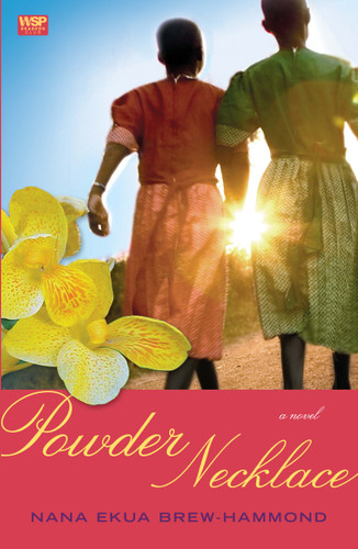 Powder Necklace (A Novel) by Nana Ekua Brew-Hammond, 9781439126103