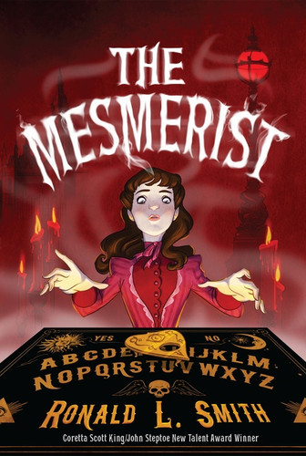 The Mesmerist - 9781328498007 by Ronald L. Smith, 9781328498007 The Mesmerist - 9781328498007 by Ronald L. Smith, 9781328498007