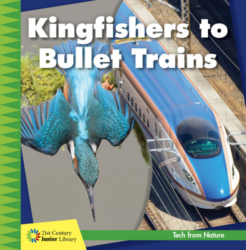 Kingfishers to Bullet Trains - 9781534139497 by Jennifer Colby, 9781534139497