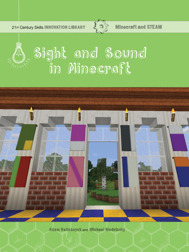 Sight and Sound in Minecraft (Art) by Adam Hellebuyck, Mike Medvinsky, 9781534143159