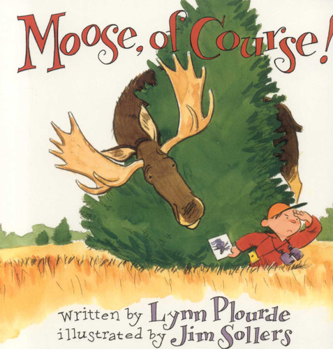Moose, Of Course! by Lynn Plourde, 9780892724734