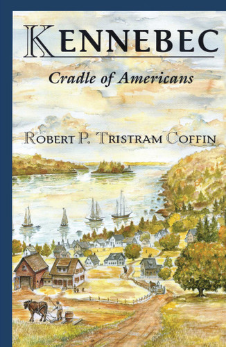 Kennebec by Robert Coffin, 9780892725540