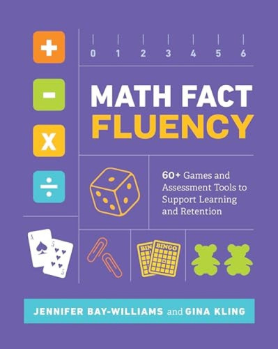 Math Fact Fluency (60+ Games and Assessment Tools to Support Learning and Retention) by Jennifer Bay-Williams, Gina Kling, 9781416626992