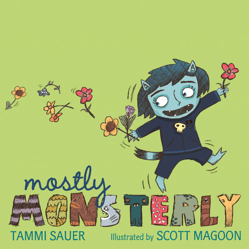 Mostly Monsterly by Tammi Sauer, Scott Magoon, 9781416961109
