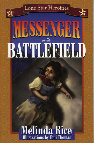 Messenger on the Battlefield by Melinda Rice, 9781556227882