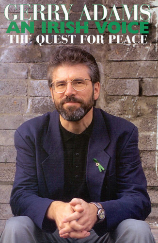 An Irish Voice (The Quest for Peace) by Gerry Adams, 9781568332024