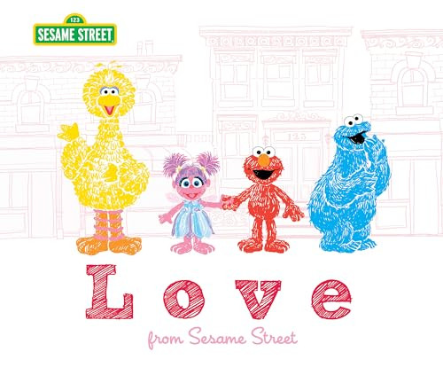 Love (from Sesame Street) by Sesame Workshop, 9781492677499 Love (from Sesame Street) by Sesame Workshop, 9781492677499