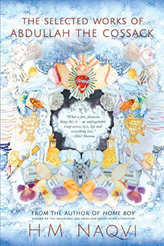 The Selected Works of Abdullah the Cossack by HM Naqvi, 9780802128942