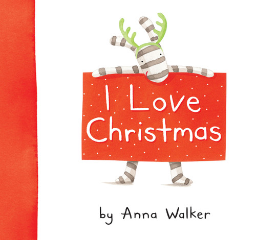 I Love Christmas by Anna Walker, Anna Walker, 9781416983170