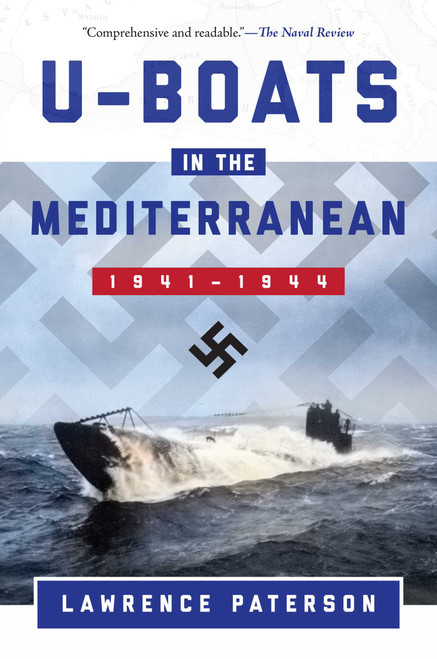 U-Boats in the Mediterranean (1941-1944) by Paterson Lawrence, 9781510731639