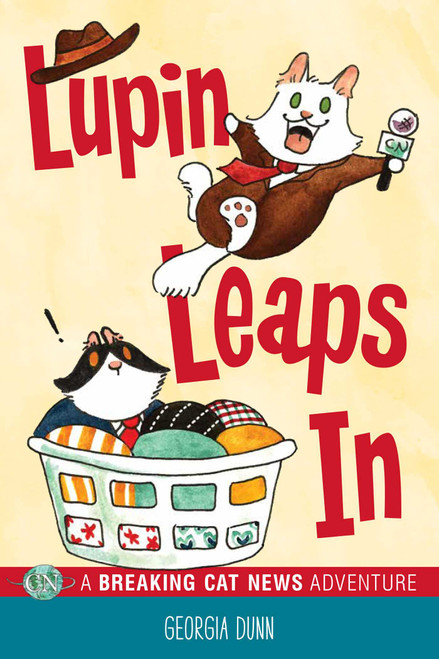 Lupin Leaps In (A Breaking Cat News Adventure) by Georgia Dunn, 9781449495220