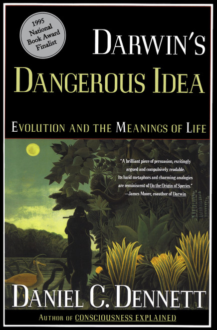 Darwin's Dangerous Idea (Evolution and the Meanins of Life) by Daniel C. Dennett, 9780684824710