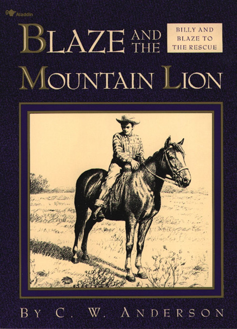 Blaze and the Mountain Lion by C.W. Anderson, C.W. Anderson, 9780689717116